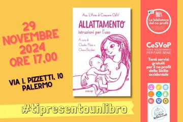Presentazione di un libro che parla di allattamento insieme ad un'attività di intrattenimento per i più piccoli. venerdì 29 novembre alle ore 17,00 presso la Biblioteca sociale del CeSVoP.